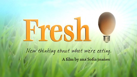 Fresh, un film despre alimentatia omului contemporan Fresh, un film despre alimentatia omului contemporan